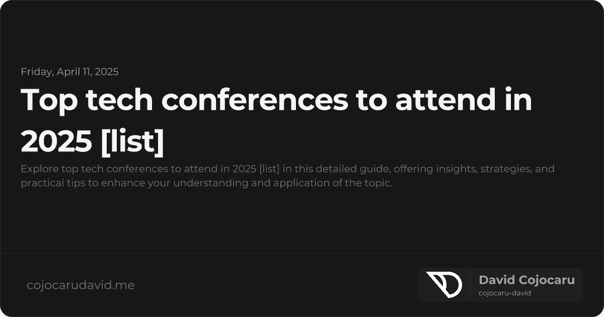 Top Tech Conferences to Attend in 2025 [List] visual cover image
